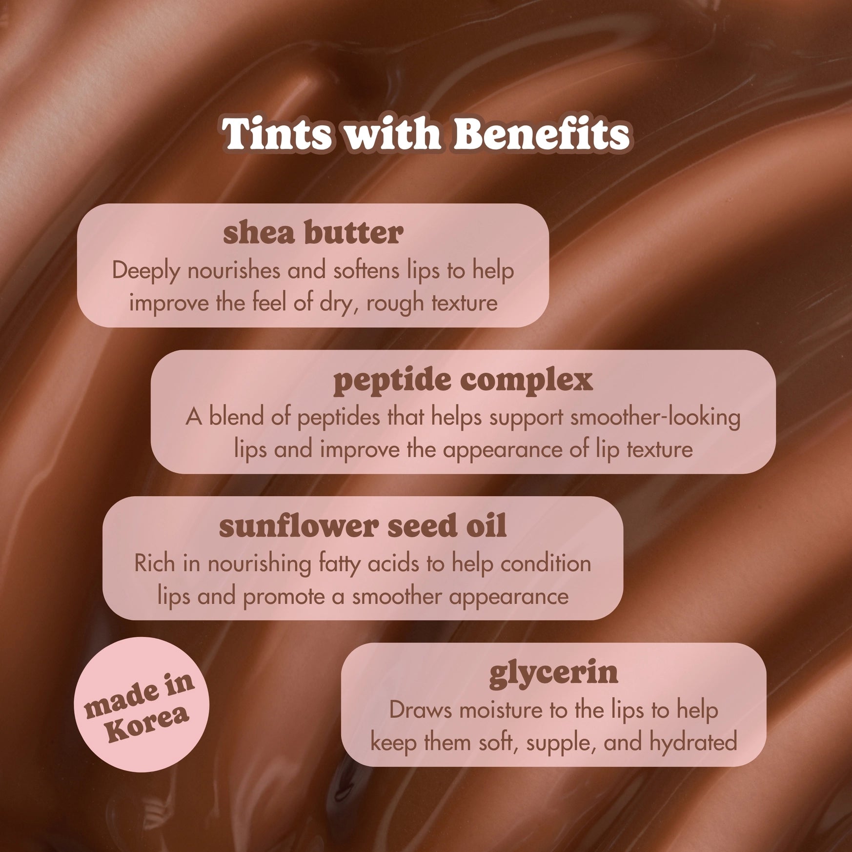 Lip tint benefits with shea butter, peptide complex, sunflower seed oil, and glycerin on a brown background.
