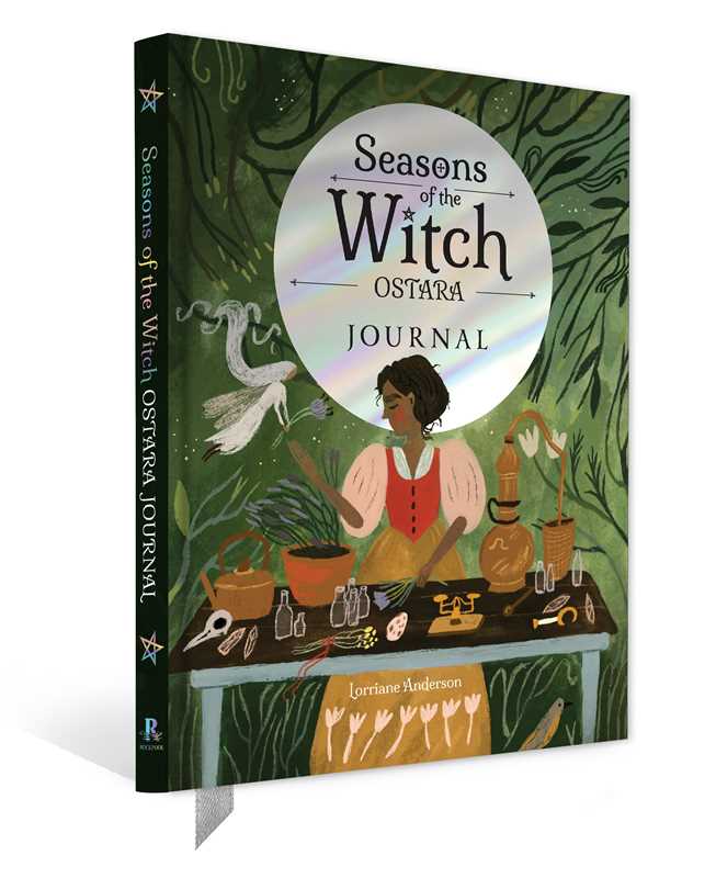 Seasons of the Witch: Ostara Journal by Lorriane Anderson