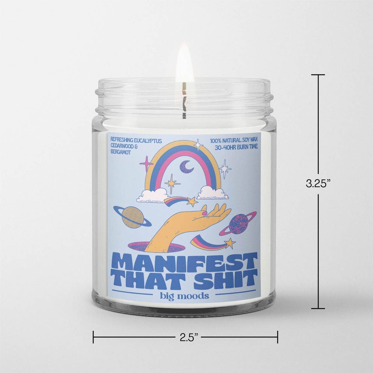 "Manifest That Shit" 100% Soy Candle