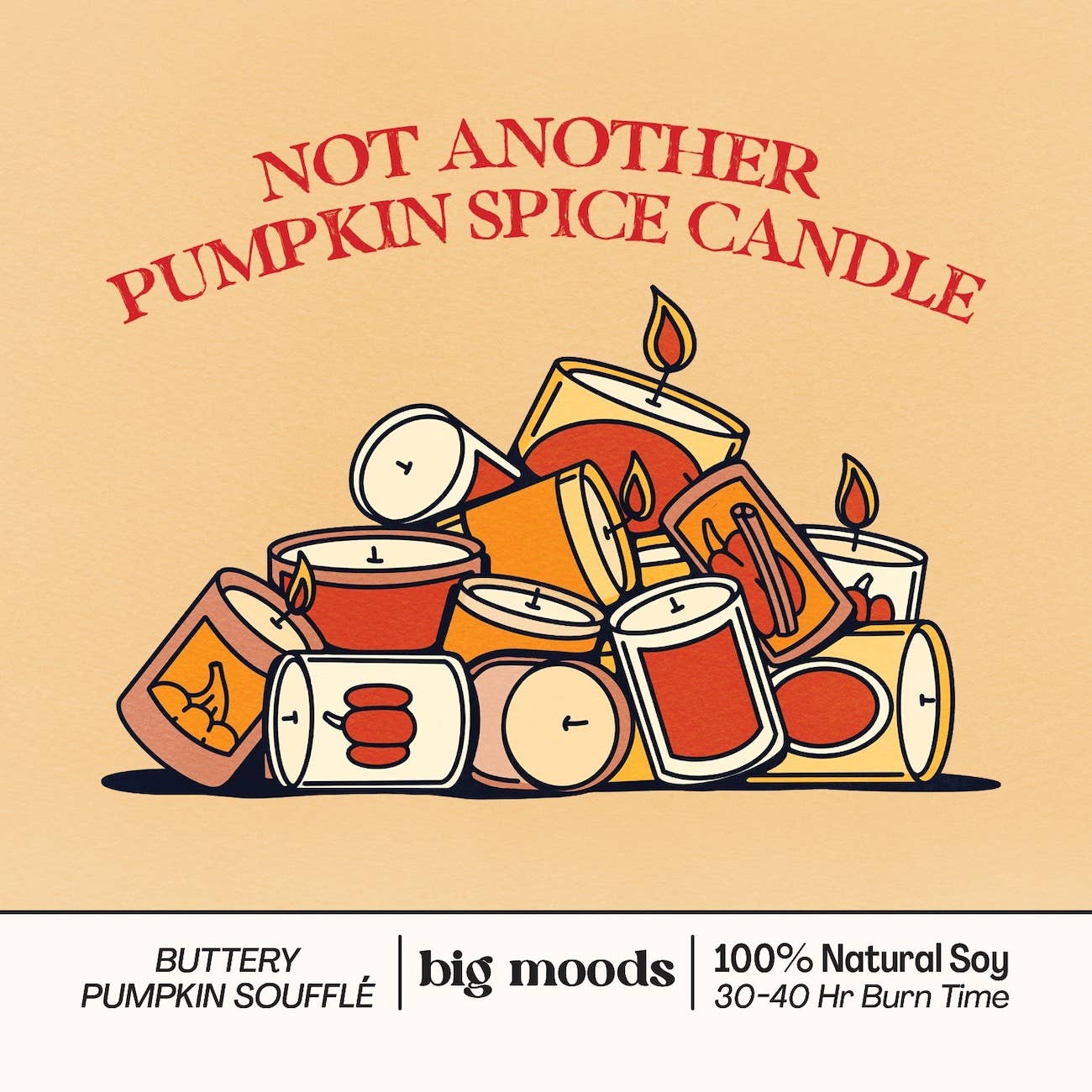 "Not Another Pumpkin Spice Candle " 100% Soy Candle